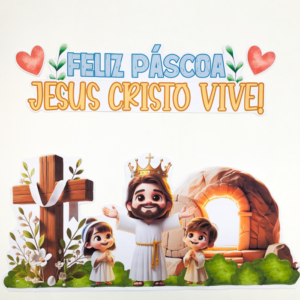 PAINEL PÁSCOA JESUS CRISTO VIVE!