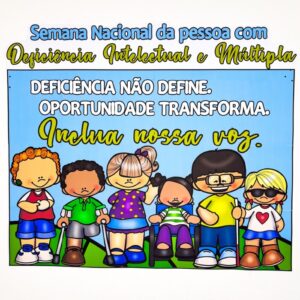 PAINEL SEMANA NACIONAL DA PESSOA COM DEFICIÊNCIA INTELECTUAL E MÚLTIPLA