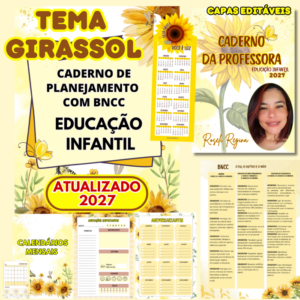 CADERNO TEMA GIRASSOL 2027🌻EDUCAÇÃO INFANTIL COM BNCC